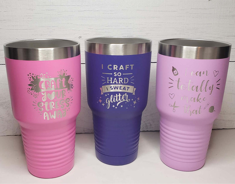 Tumbler - Crafting Sayings